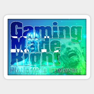 Gaming Made Right - Platform Is Irrelevant - 7D2D - Hades Playground Sticker